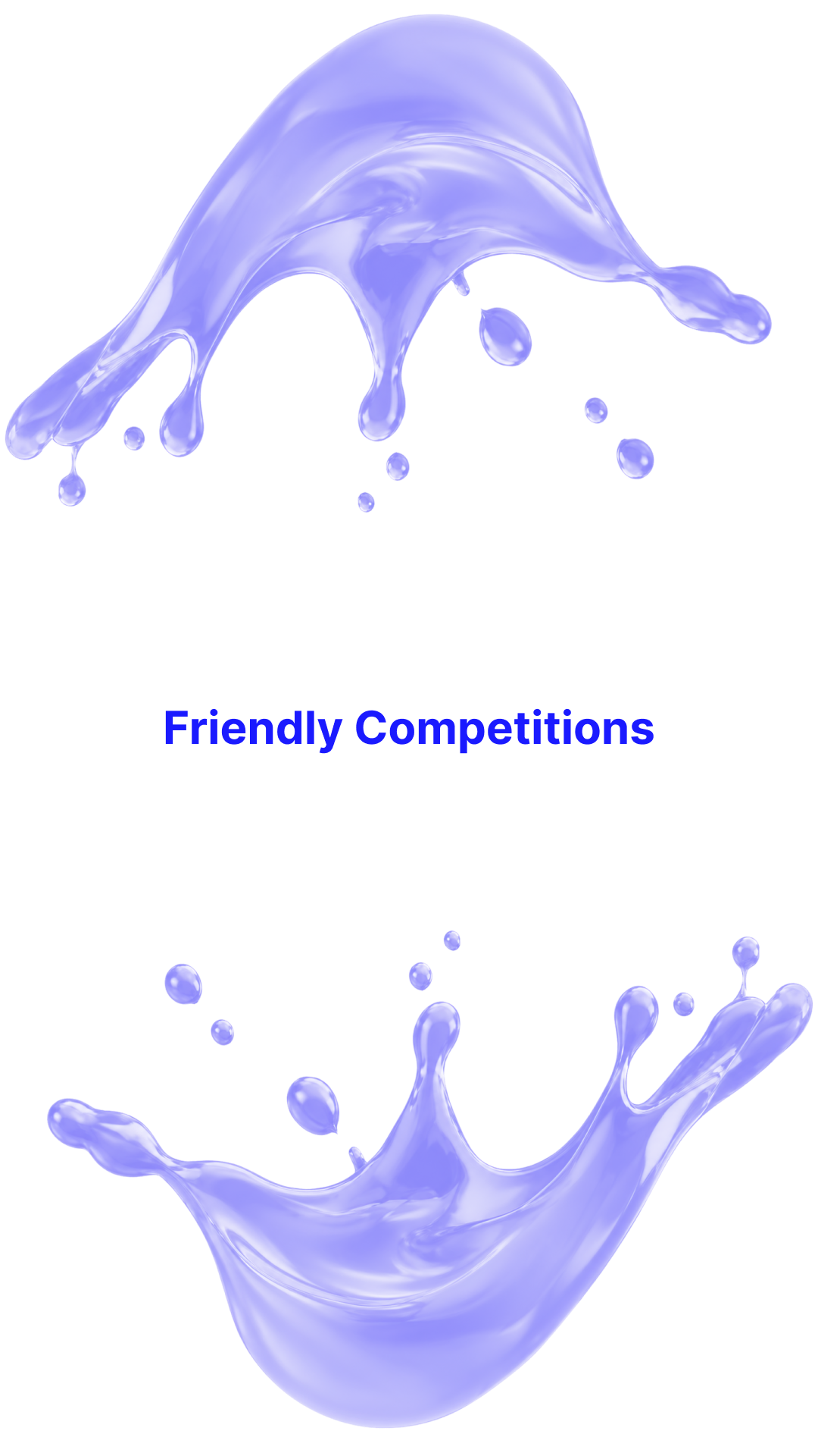 Friendly competitions