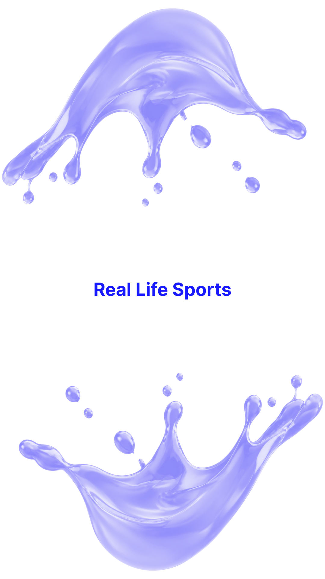 Real life sports